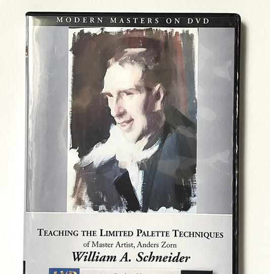 William A. Schneider Art Instruction DVD Limited Palette Anders Zorn