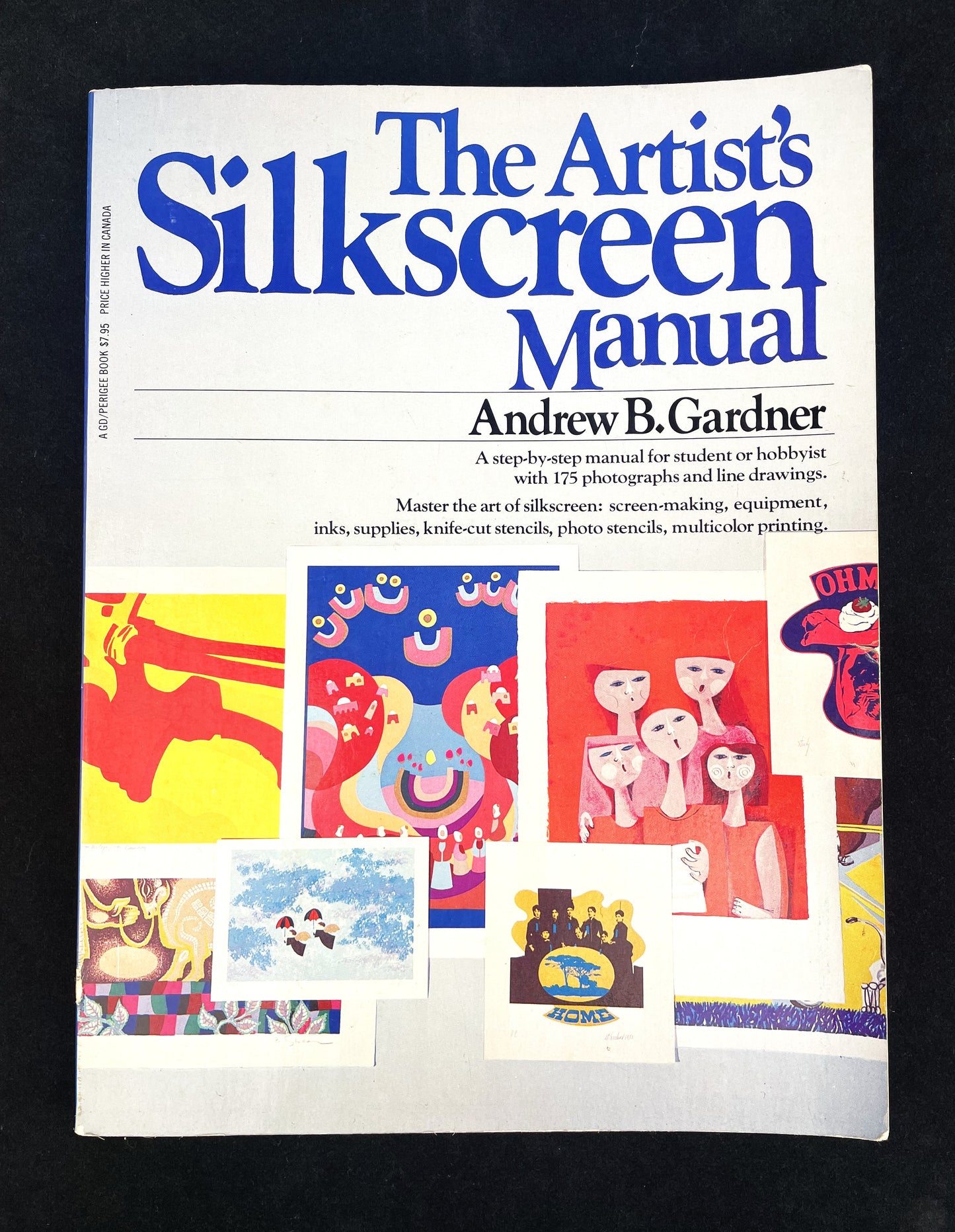 The Artist’s Silkscreen Manual Vintage Book Andrew B. Gardner